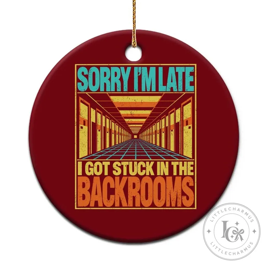 Sorry I'm Late I Got Stuck In The Backrooms Horror Liminal Space Ornament